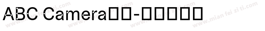 ABC Camera字体字体转换